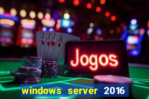 windows server 2016 download iso pt br